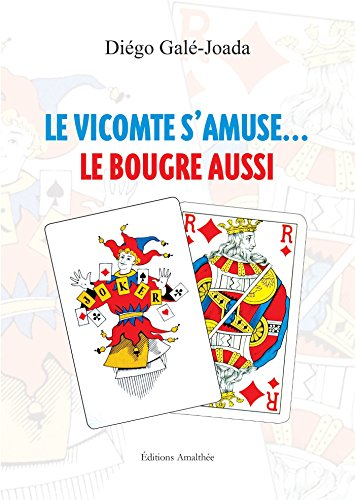 le vicomte s'amuse le bougre aussi