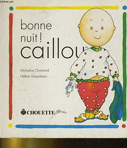 BONNE NUIT ! CAILLOU