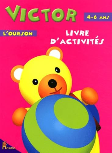 Victor l'Ourson, livre d'activités 4-6 ans