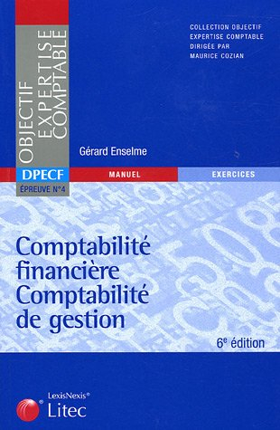 comptabilité financière comptabilité de gestion : dpecf epreuve n,4 (ancienne édition)