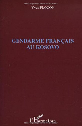 Gendarme français au Kosovo