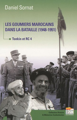 Les goumiers marocains dans la bataille (1948-1951) : Tonkin et RC 4