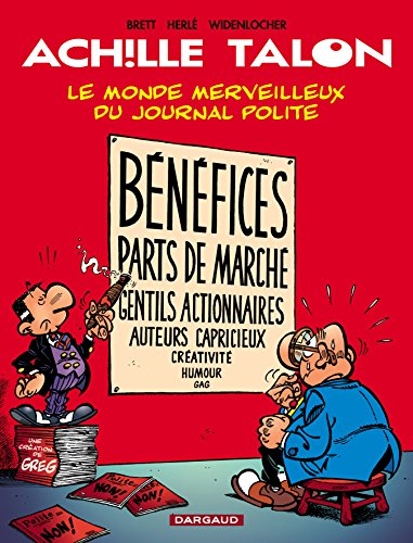 Achille Talon. Vol. 46. Le monde merveilleux du journal Polite