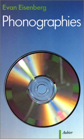 Phonographies : explorations dans le monde de l'enregistrement