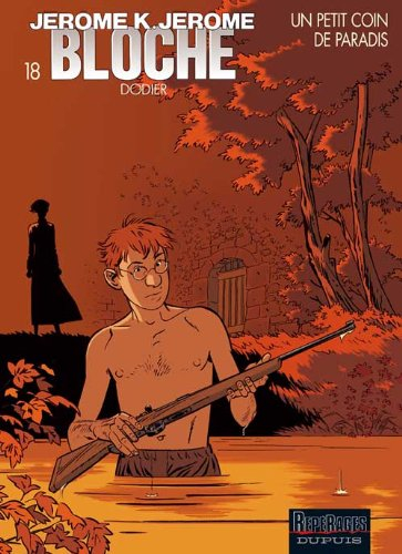 Jérôme K. Jérôme Bloche. Vol. 18. Un petit coin de paradis