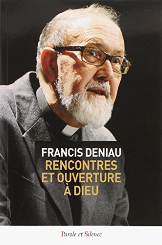 Rencontres et ouverture à Dieu