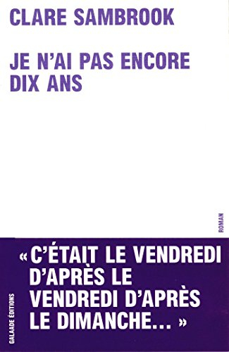 Je n'ai pas encore dix ans