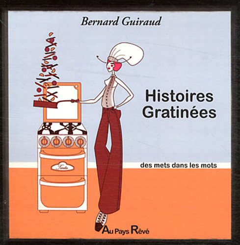 Histoires gratinées : des mets dans les mots
