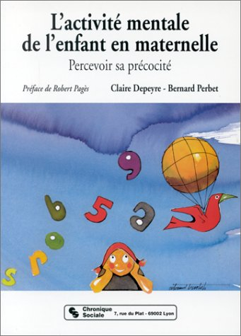 L'activité mentale de l'enfant en maternelle : percevoir sa précocité