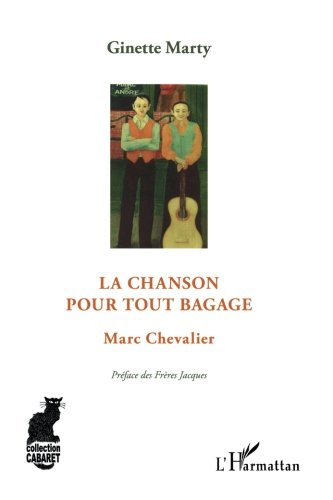 La chanson pour tout bagage : Marc Chevalier