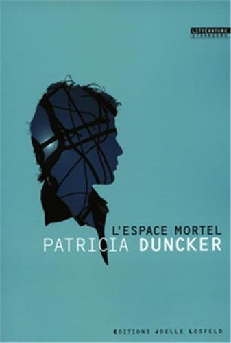 L'espace mortel