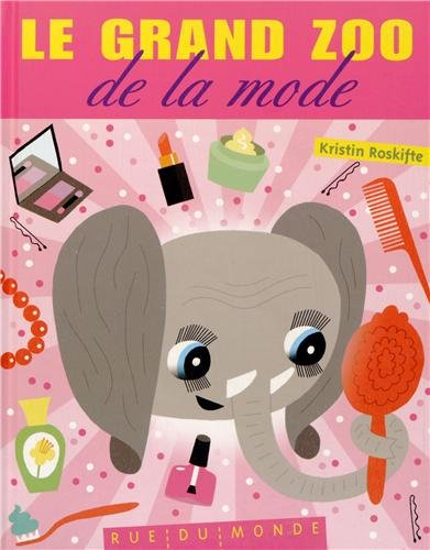Le grand zoo de la mode