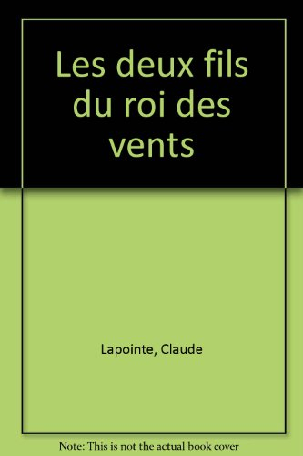Les Deux fils du roi des vents