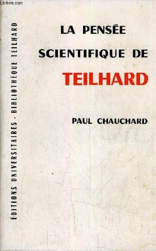la pensée scientifique de teilhard