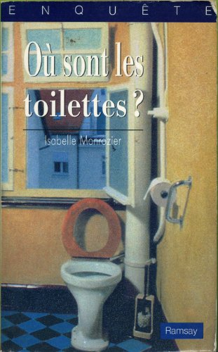 Où sont les toilettes ?