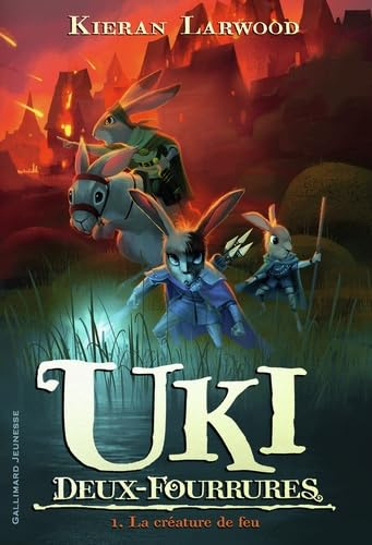 Uki deux fourrures. Vol. 1. La créature de feu