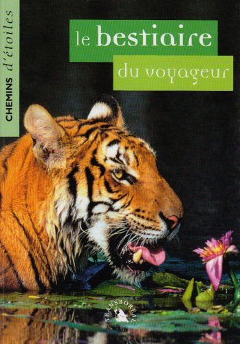 Chemins d'étoiles, n° 13. Le bestiaire du voyageur