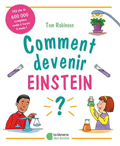 Comment devenir Einstein ?