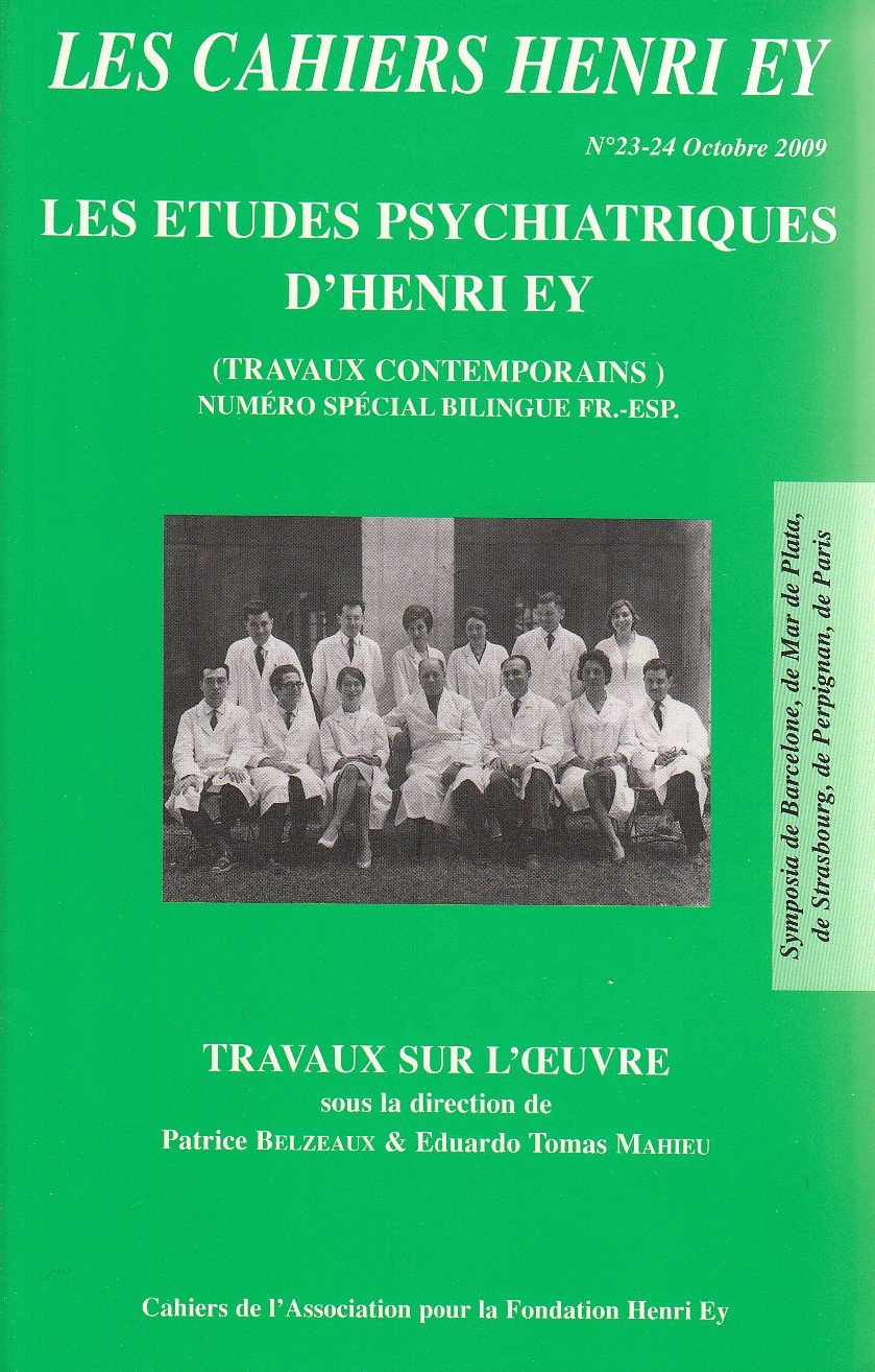 Les Cahiers Henri Ey N°23-24 Travaux contemporains sur les Etudes psychiatriques d'H. Ey (Bilingue F
