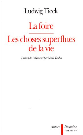 La Foire. Les Choses superflues de la vie