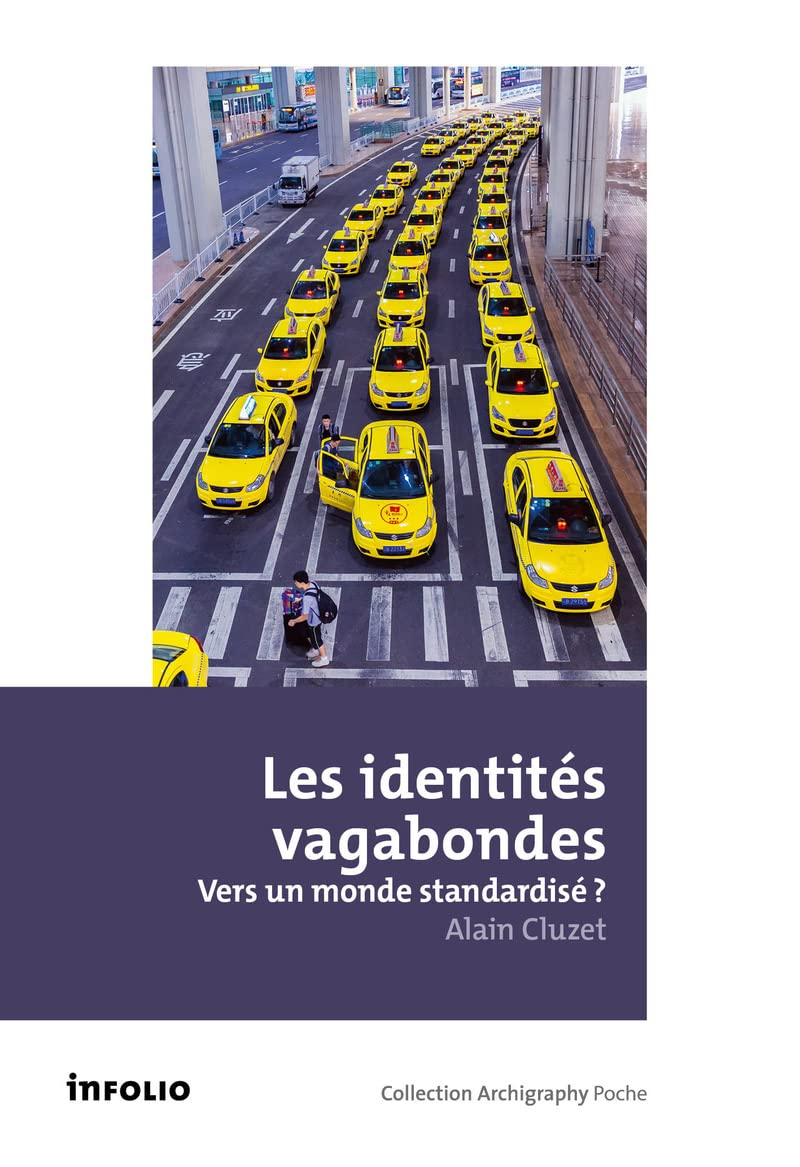 Les identités vagabondes : vers un monde standardisé ?