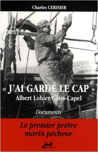 J'ai gardé le cap