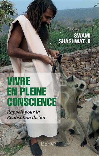 Vivre en pleine conscience : rappels pour la réalisation du soi