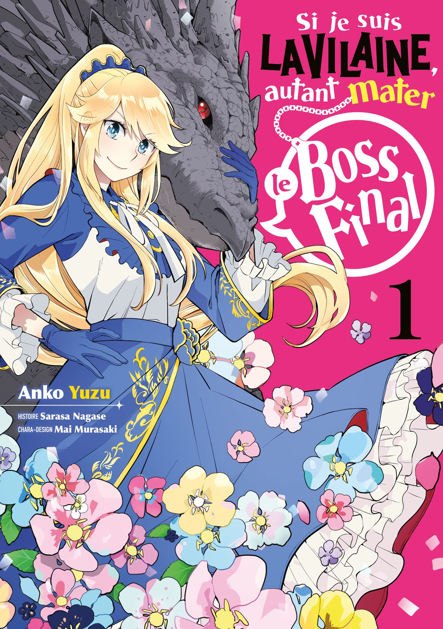Si je suis la vilaine, autant mater le boss final. Vol. 1