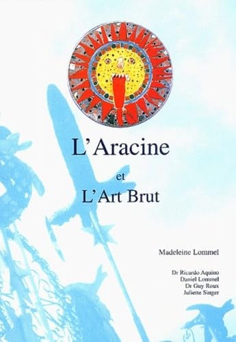 L'Aracine et l'art brut