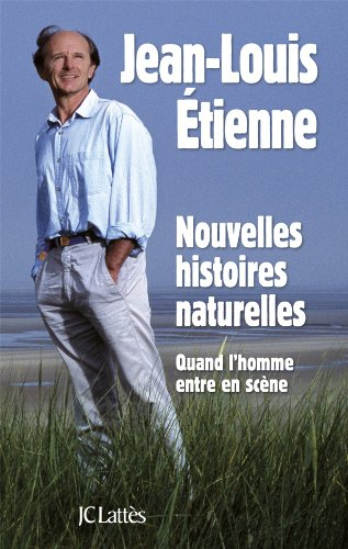 Nouvelles histoires naturelles : quand l'homme entre en scène