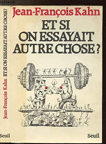 Et si on essayait autre chose