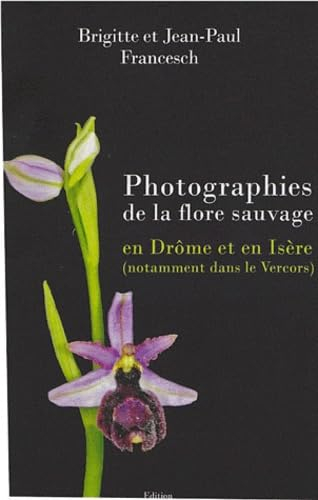 Photographies de la flore sauvage en Drôme et Isère