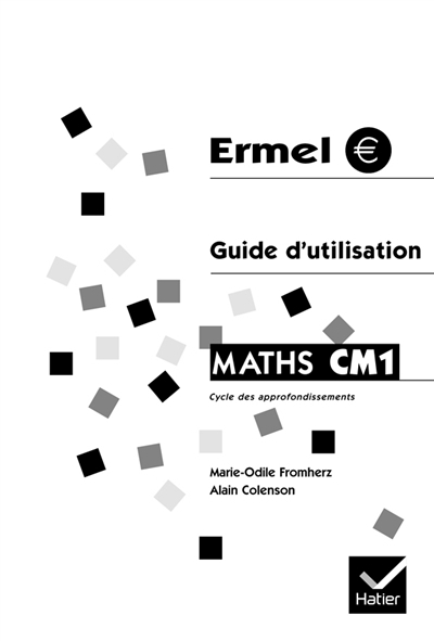 Apprentissages numériques et résolution de problèmes, cours moyen (première année) : guide d'utilisa