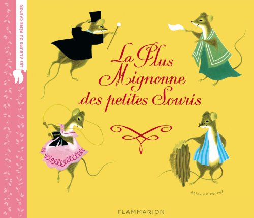 La plus mignonne des petites souris : conte populaire