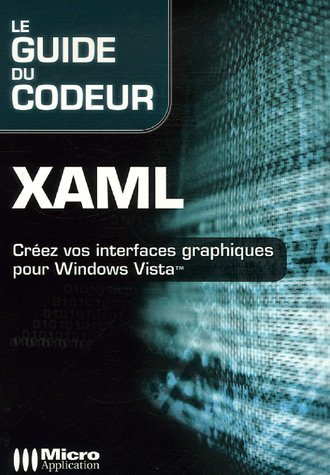 XAML : créez vos interfaces graphiques pour Windows Vista