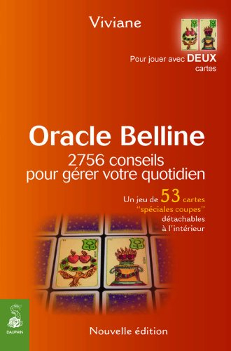Oracle Belline. 2.756 conseils pour gérer votre quotidien ou 2.756 associations de 2 cartes (les cou