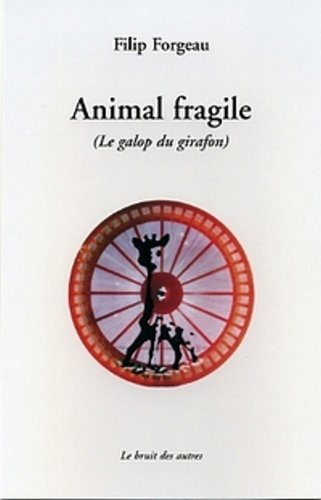 Animal fragile : le galop du girafon