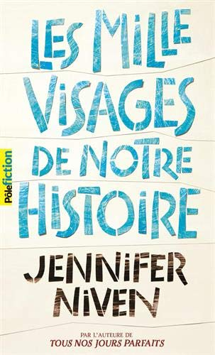 Les mille visages de notre histoire
