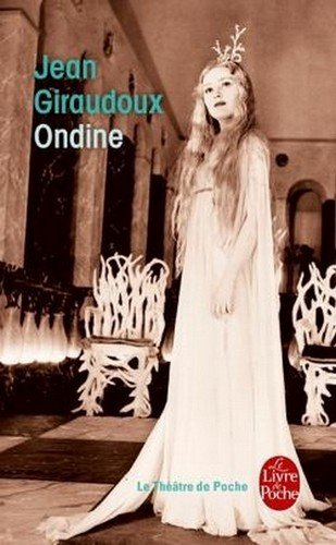 Ondine : pièce en trois actes, 1939