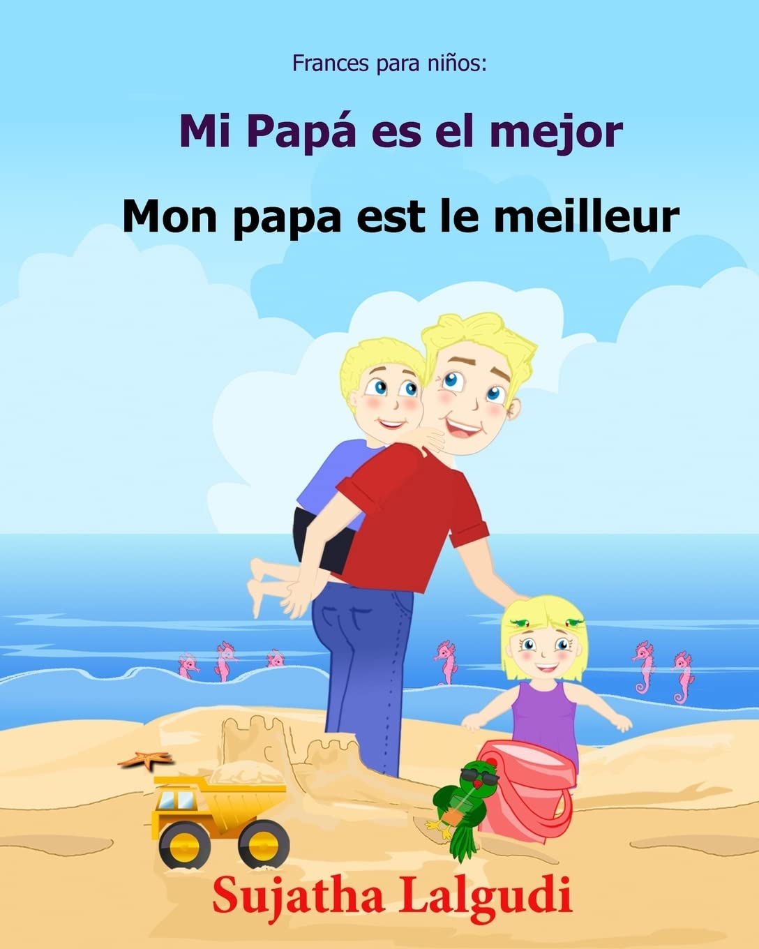 Frances para ninos: Mi Papa es el mejor: Libro infantil ilustrado espanol-frances (Edicion bilingue)