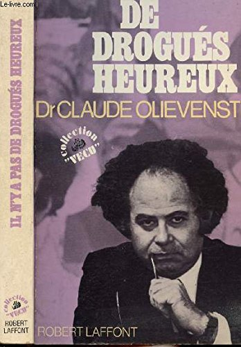 Il n'y a pas de drogués heureux