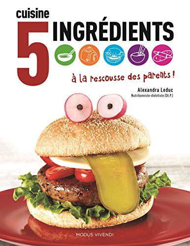 cuisine, 5 ingrédients à la rescousse des parents !