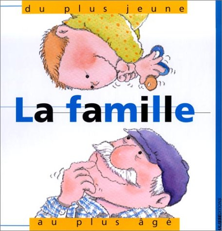 La famille : du plus jeune au plus âgé