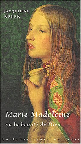 Marie-Madeleine ou La beauté de Dieu