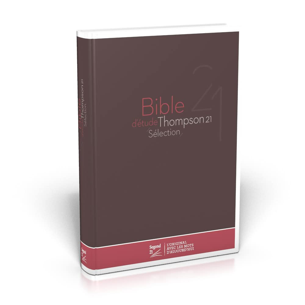 Bible d'étude Thompson 21 sélection : Segond 21