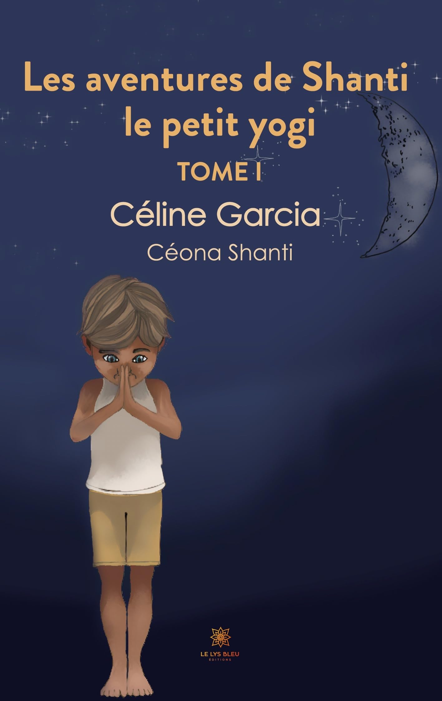 Les aventures de Shanti le petit yogi : Tome I