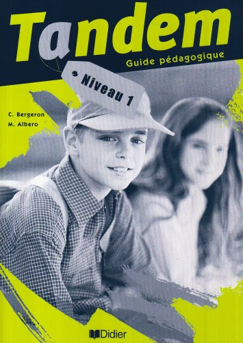 Tandem, niveau 1 : guide pédagogique