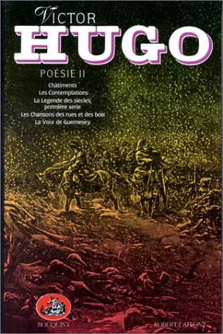 oeuvres complètes poésie ii. châtiments. les contemplations. la légende des siècles : première série