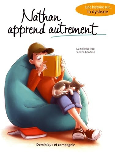 Nathan apprend autrement : une histoire sur... la dyslexie