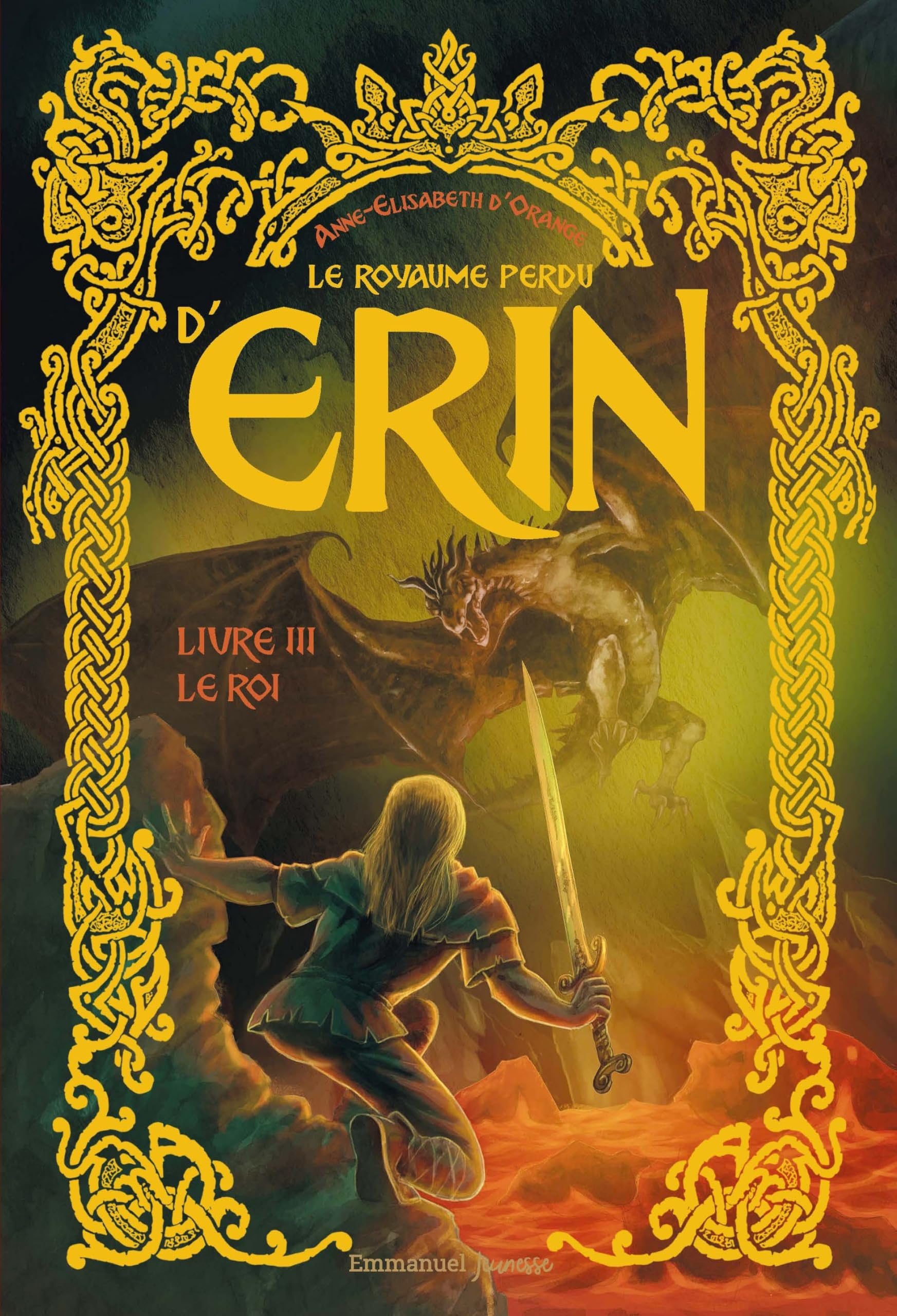 Le royaume perdu d'Erin. Vol. 3. Le roi